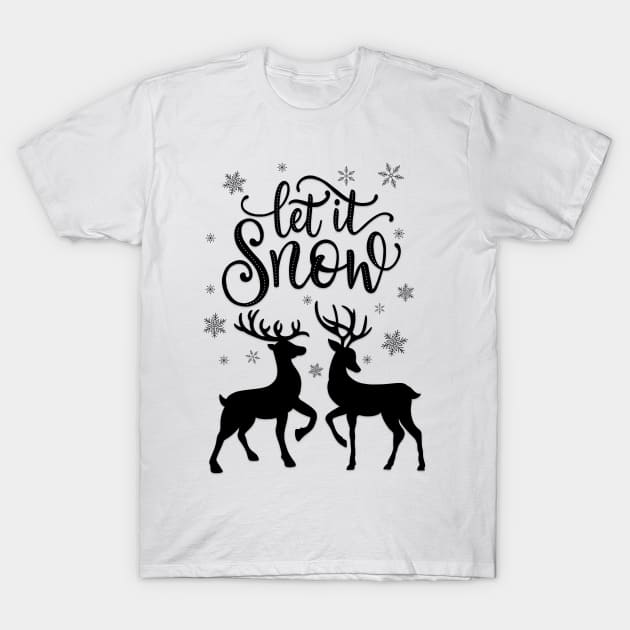 Let it snow with deer T-Shirt by CalliLetters